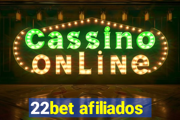 22bet afiliados